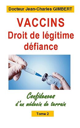 Kartonierter Einband Vaccins,droit de légitime défiance von Jean-Charles Gimbert