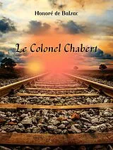 E-Book (epub) Le Colonel Chabert von Honoré de Balzac