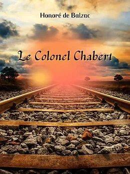 E-Book (epub) Le Colonel Chabert von Honoré de Balzac