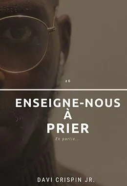 E-Book (epub) Enseigne-nous à prier von Davi Crispin Jr.