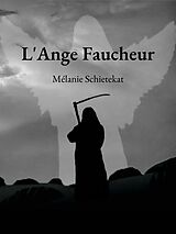 eBook (epub) L'Ange Faucheur de Mélanie Schietekat
