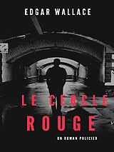 eBook (epub) Le Cercle rouge de Edgar Wallace