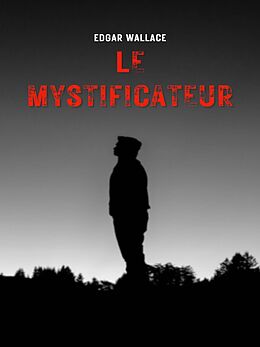 eBook (epub) Le Mystificateur de Edgar Wallace