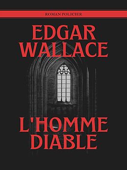 eBook (epub) L'Homme Diable de Edgar Wallace