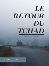 eBook (epub) Le Retour du Tchad de André Gide