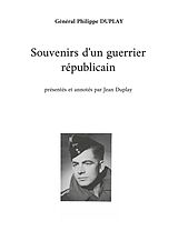 eBook (epub) Souvenirs d'un guerrier républicain de Général Philippe Duplay, Jean Duplay