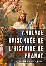 eBook (epub) Analyse raisonnée de l'Histoire de France de François-René De Chateaubriand