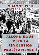 eBook (epub) Allons-nous vers la Révolution Prolétarienne ? de Simone Weil