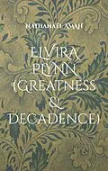E-Book (epub) Elvira Plynn (Greatness & Decadence) von Nathanaël Amah