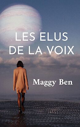 eBook (epub) Les Elus de la Voix de Maggy Ben