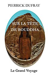 eBook (epub) Sur la Tête de Bouddha de Pierrick Dufray