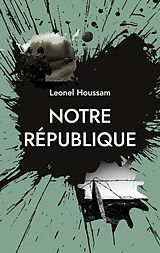 eBook (epub) Notre République de Leonel Houssam