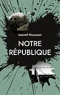E-Book (epub) Notre République von Leonel Houssam