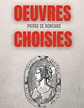 E-Book (epub) Oeuvres choisies von Pierre De Ronsard