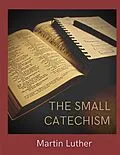 E-Book (epub) The Small Catechism von Martin Luther