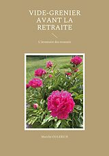 eBook (epub) Vide-grenier avant la retraite de Marithé Oulerich