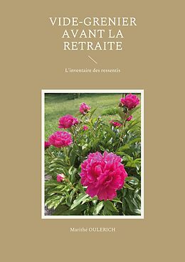 eBook (epub) Vide-grenier avant la retraite de Marithé Oulerich