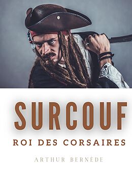 E-Book (epub) Surcouf, roi des corsaires von Arthur Bernède