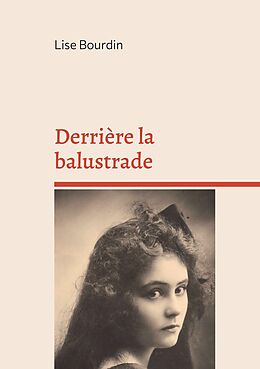 E-Book (epub) Derrière la balustrade von Lise Bourdin