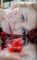 eBook (epub) Le Sang Scellé de Manon Le Bras