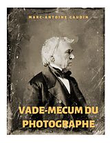 eBook (epub) Vade-mecum du photographe de Marc-Antoine Gaudin