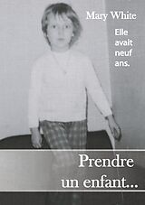 eBook (epub) Prendre un enfant... de Mary White