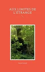 E-Book (epub) Aux limites de l'étrange von Daniel Durand