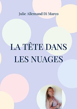 eBook (epub) La tête dans les nuages de Julie Allemand Di Marco