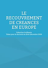 eBook (epub) Le recouvrement de créances en Europe de Valentine Guillemin