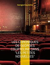 E-Book (epub) Les chroniques de Georges Courteline dans "les Petites nouvelles" von Georges Courteline
