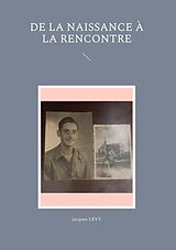 eBook (epub) De la naissance à la rencontre de Jacques Levy