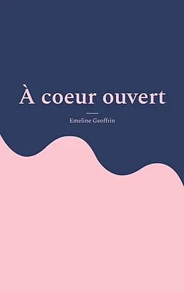 E-Book (epub) À coeur ouvert von Emeline Geoffrin