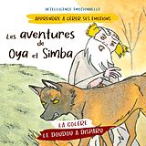 eBook (epub) Les aventures de Oya et Simba de Pierre Fasquelle, Christine Fasquelle, Sophie Pencenat