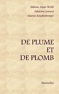 E-Book (epub) De plume et de plomb von Maryse Schellenberger, Fabienne Jomard, Maloue Allais-Wolff