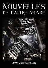 E-Book (epub) Nouvelles de l'autre monde. von Jean-Marc-Nicolas G