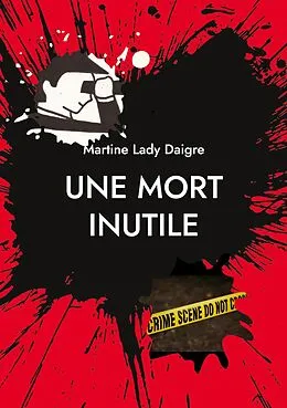 E-Book (epub) Une mort inutile von Martine Lady Daigre