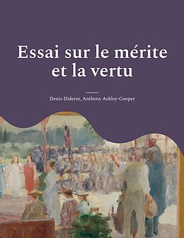 E-Book (pdf) Essai sur le mérite et la vertu von Anthony Ashley-Cooper, Denis Diderot