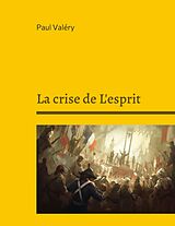 eBook (epub) La crise de L'esprit de Paul Valéry