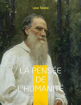 eBook (epub) La Pensée de l'Humanité de Léon Tolstoï