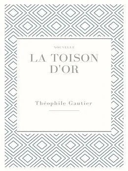 E-Book (epub) La toison d'or von Théophile Gautier