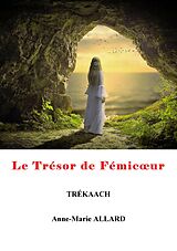 eBook (epub) Le trésor de Fémicoeur de Anne-Marie Allard