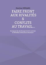eBook (epub) Faire front aux rivalités & conflits au travail... de Martine Ménard
