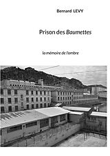 eBook (epub) Prison des Baumettes de Bernard Levy