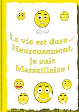 E-Book (epub) La vie et dure... von je suis Marseillaise Heureusement