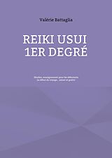 E-Book (epub) Reiki Usui 1er Degré - Shoden, enseignement pour les débutants von Valérie Battaglia
