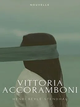 E-Book (epub) Vittoria Accoramboni von Henri Beyle Stendhal