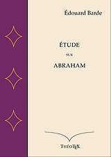 E-Book (epub) Étude sur Abraham von Édouard Barde