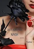 E-Book (epub) Affaire(s) Nash von Nora Nash