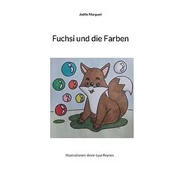 E-Book (epub) Fuchsi und die Farben von Joëlle Marguet