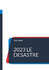 Couverture cartonnée 2023 Le désastre de Yves Hajos